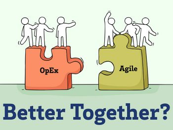 OpEx and Agile - Better Together